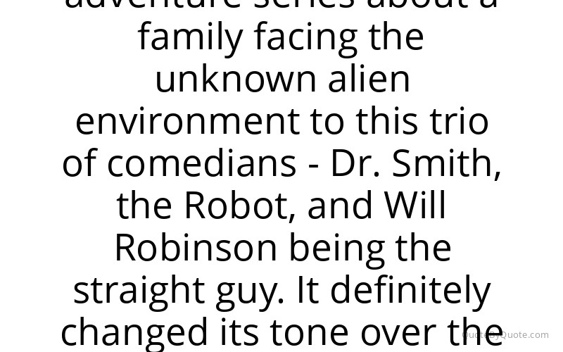 Preview image for this quote by Bill Mumy
