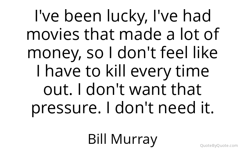 Preview image for this quote by Bill Murray