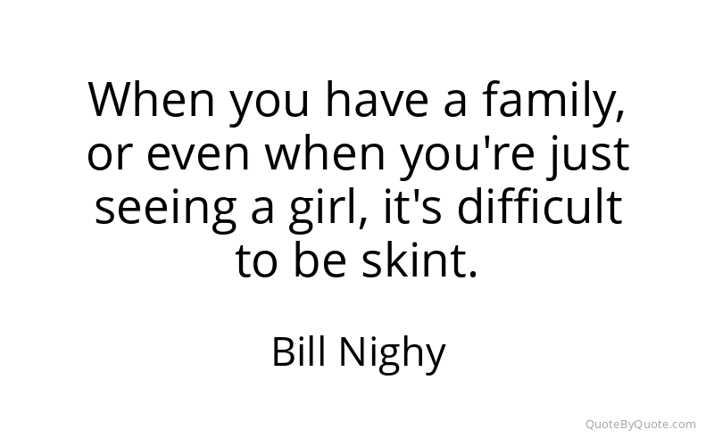 Preview image for this quote by Bill Nighy