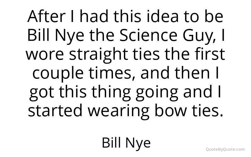 Preview image for this quote by Bill Nye