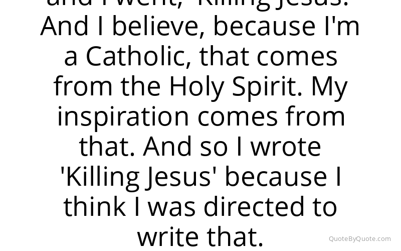 Preview image for this quote by Bill O'Reilly