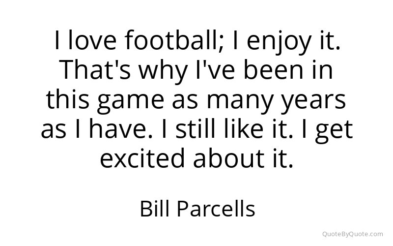 Preview image for this quote by Bill Parcells