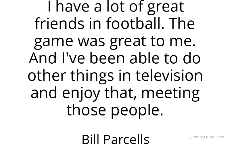 Preview image for this quote by Bill Parcells