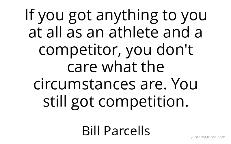 Preview image for this quote by Bill Parcells