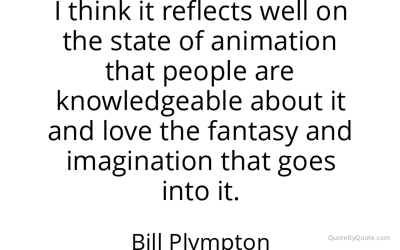 Preview image for this quote by Bill Plympton