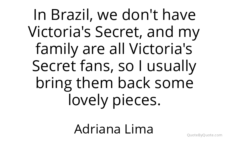 Preview image for this quote by Adriana Lima