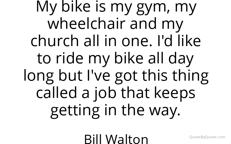Preview image for this quote by Bill Walton