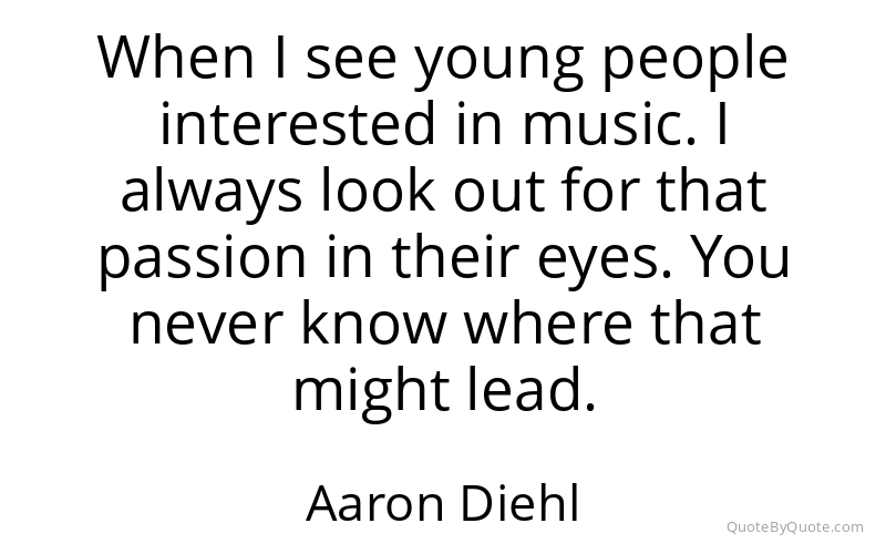 Preview image for this quote by Aaron Diehl