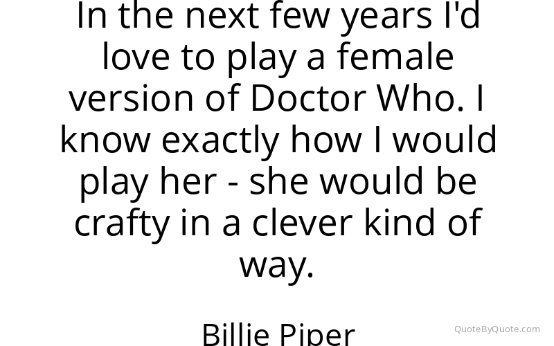 Preview image for this quote by Billie Piper