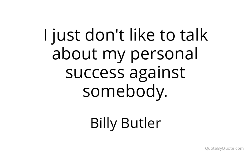 Preview image for this quote by Billy Butler