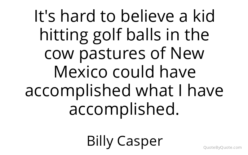 Preview image for this quote by Billy Casper