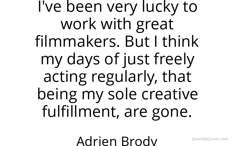 Preview image for this quote by Adrien Brody