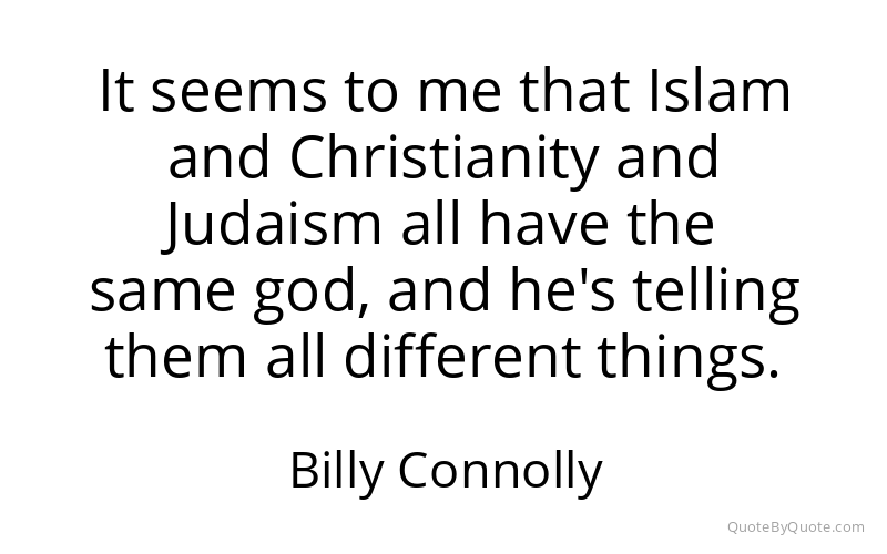 Preview image for this quote by Billy Connolly