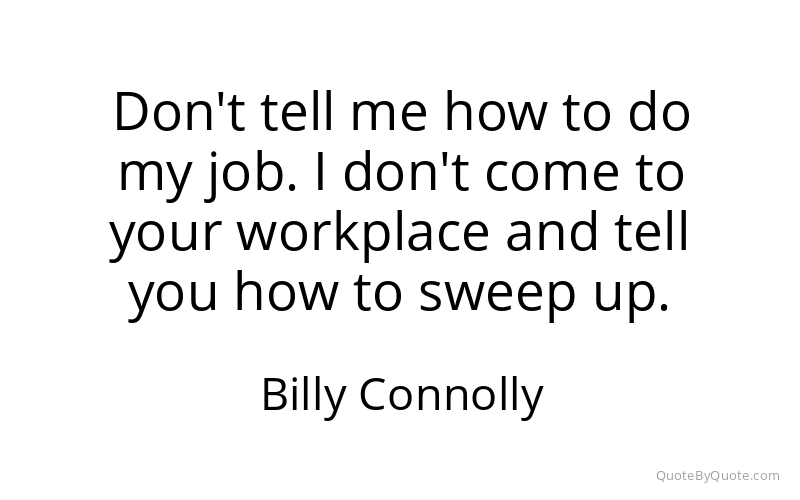 Preview image for this quote by Billy Connolly