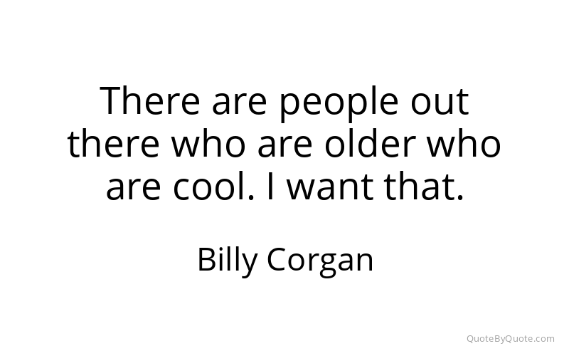 Preview image for this quote by Billy Corgan
