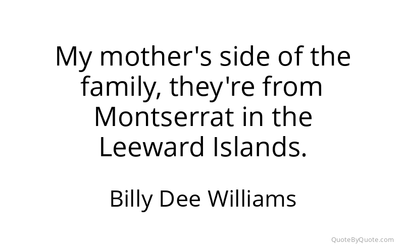 Preview image for this quote by Billy Dee Williams