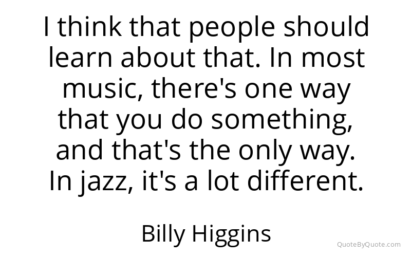 Preview image for this quote by Billy Higgins