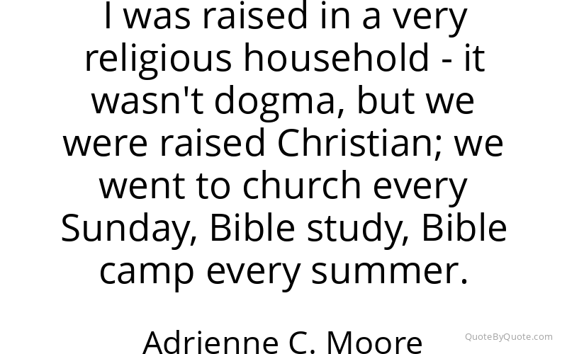 Preview image for this quote by Adrienne C. Moore