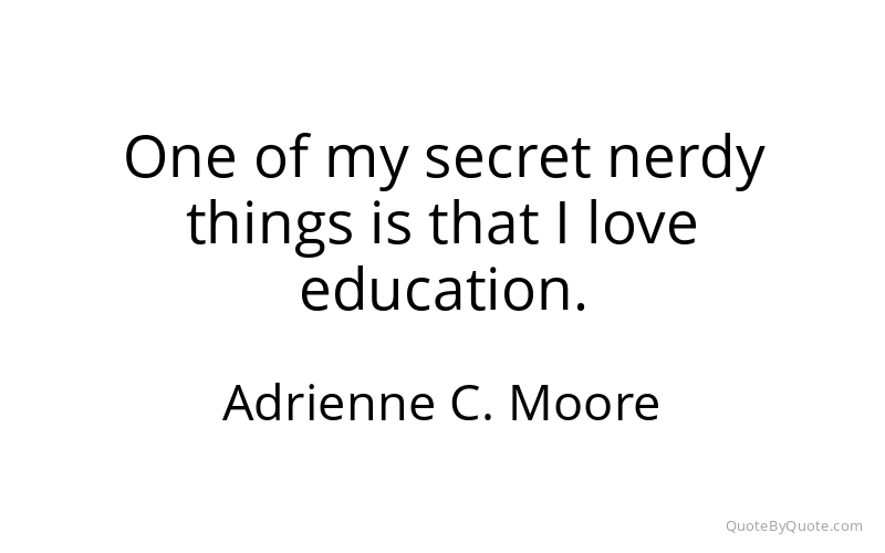Preview image for this quote by Adrienne C. Moore