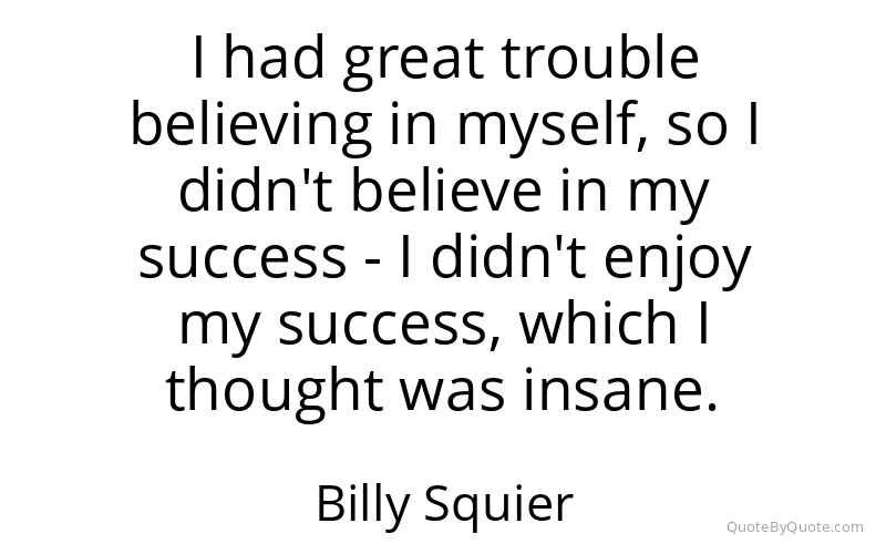 Preview image for this quote by Billy Squier