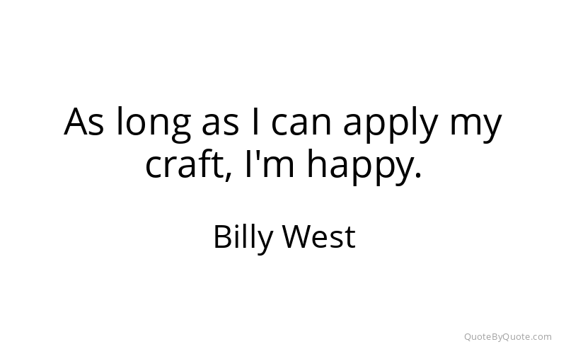 Preview image for this quote by Billy West