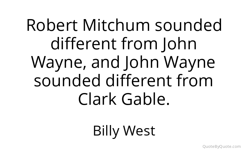 Preview image for this quote by Billy West