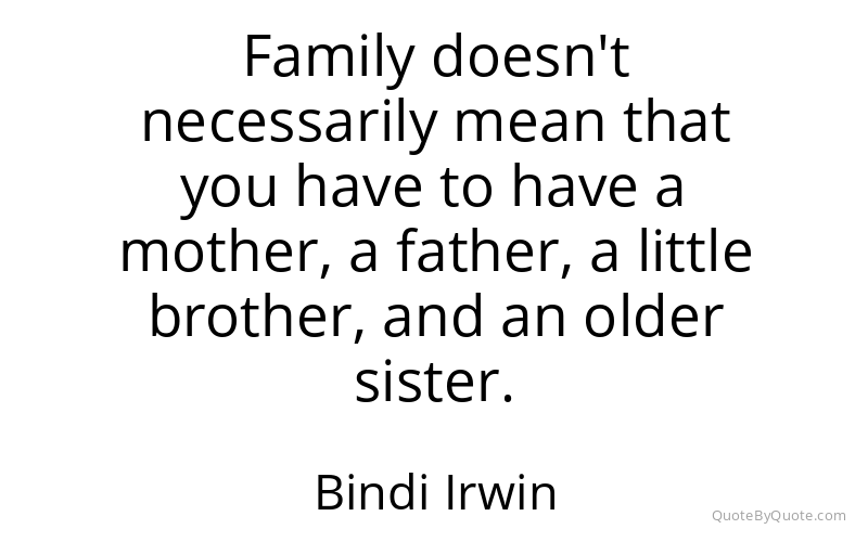 Preview image for this quote by Bindi Irwin