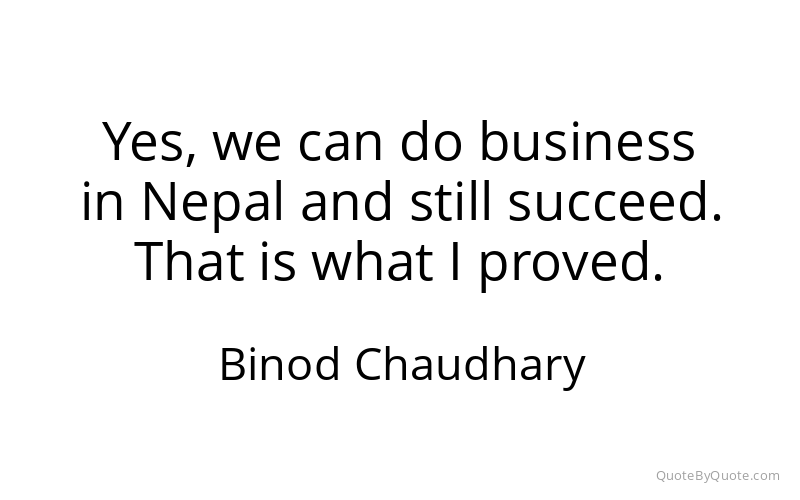 Preview image for this quote by Binod Chaudhary