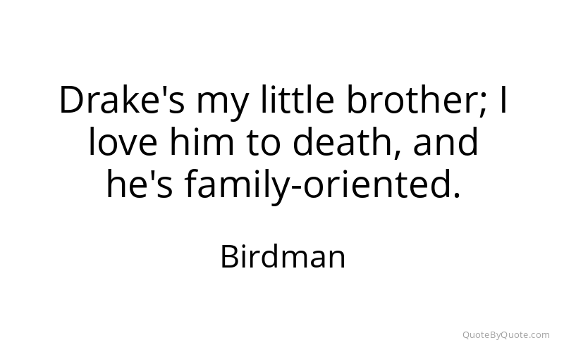 Preview image for this quote by Birdman