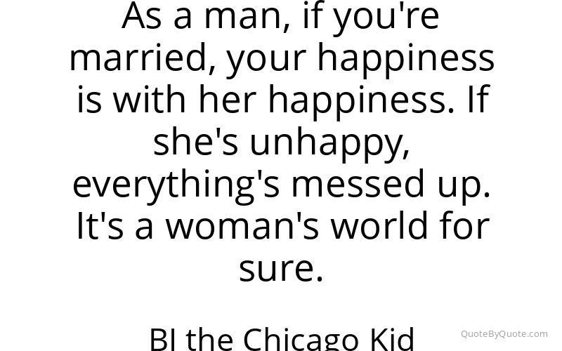 Preview image for this quote by BJ the Chicago Kid