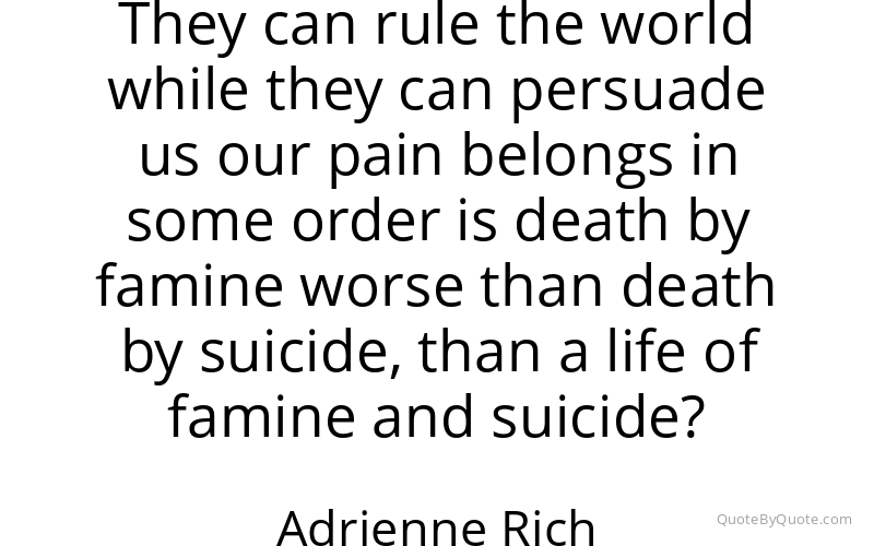 Preview image for this quote by Adrienne Rich