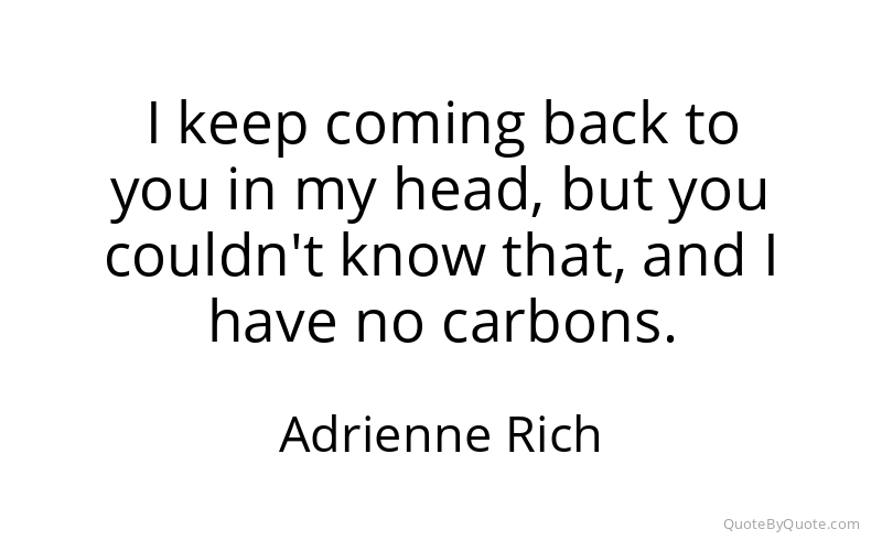 Preview image for this quote by Adrienne Rich