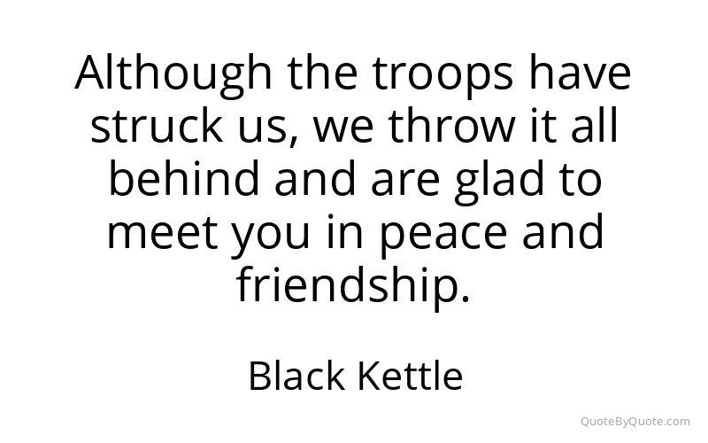 Preview image for this quote by Black Kettle