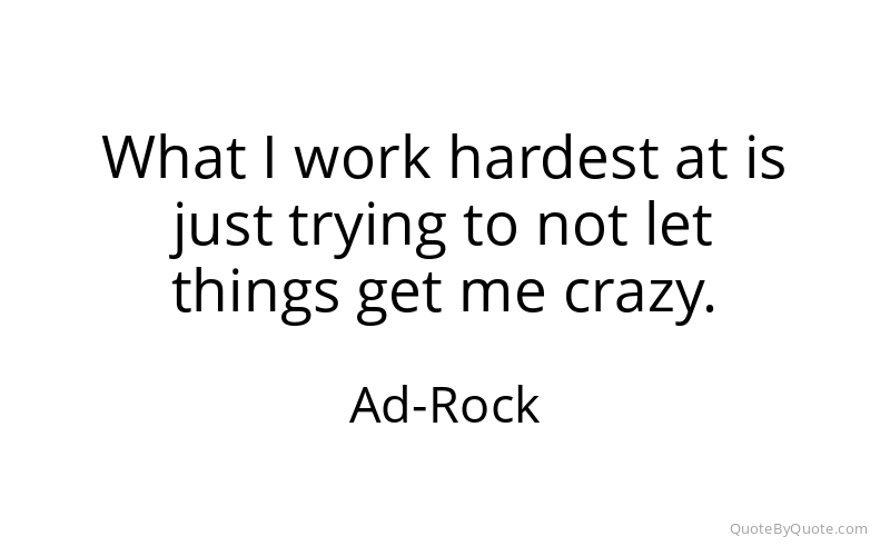 Preview image for this quote by Ad-Rock