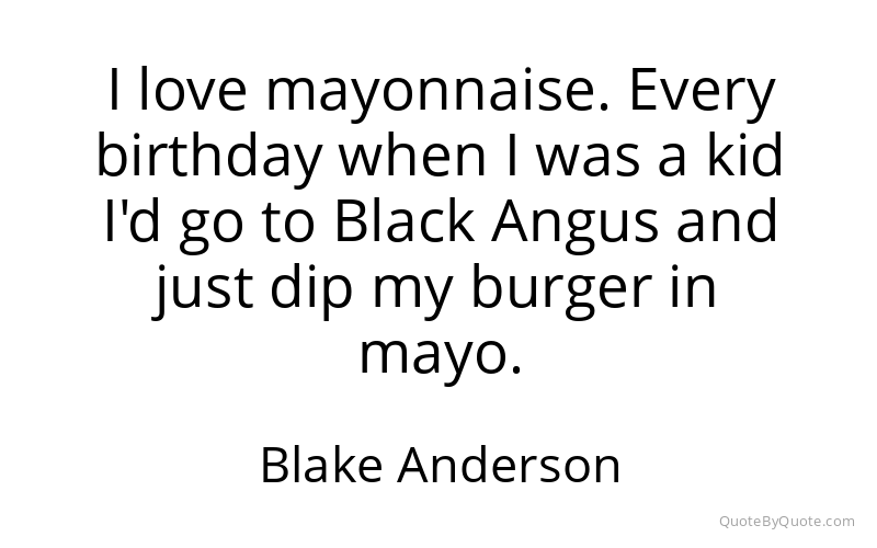 Preview image for this quote by Blake Anderson