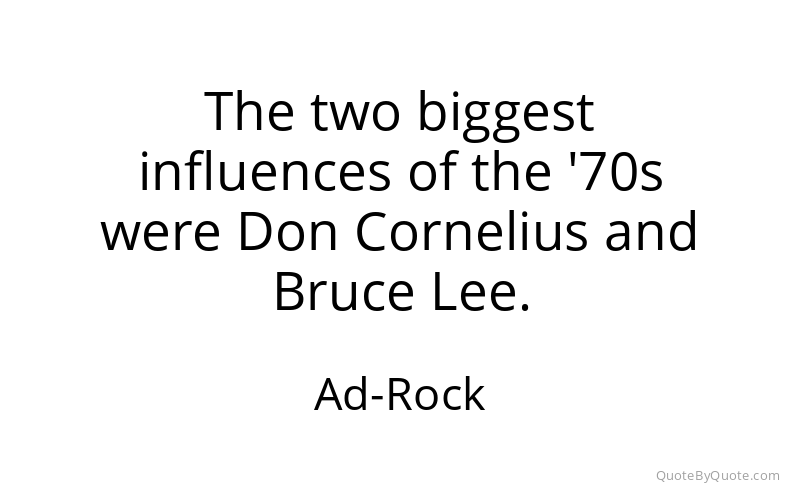 Preview image for this quote by Ad-Rock