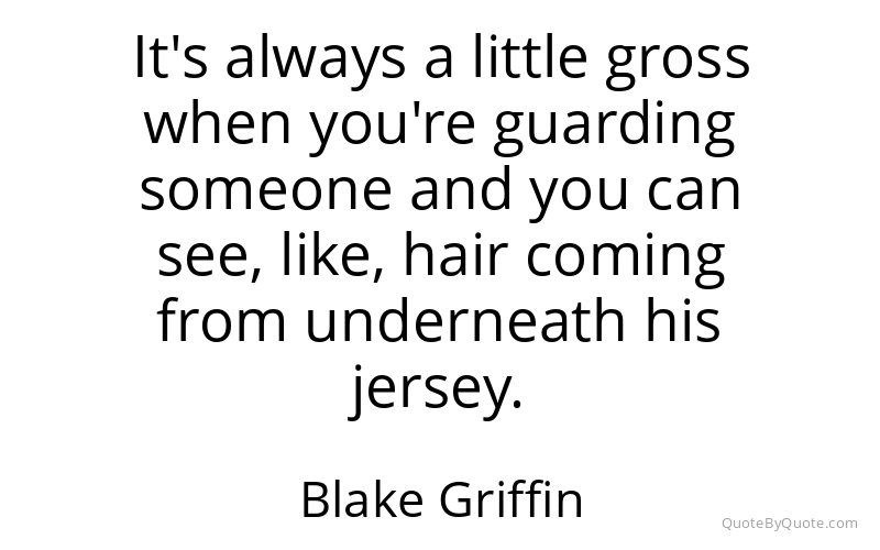 Preview image for this quote by Blake Griffin