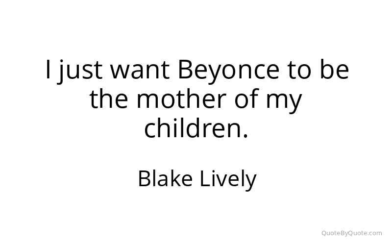 Preview image for this quote by Blake Lively