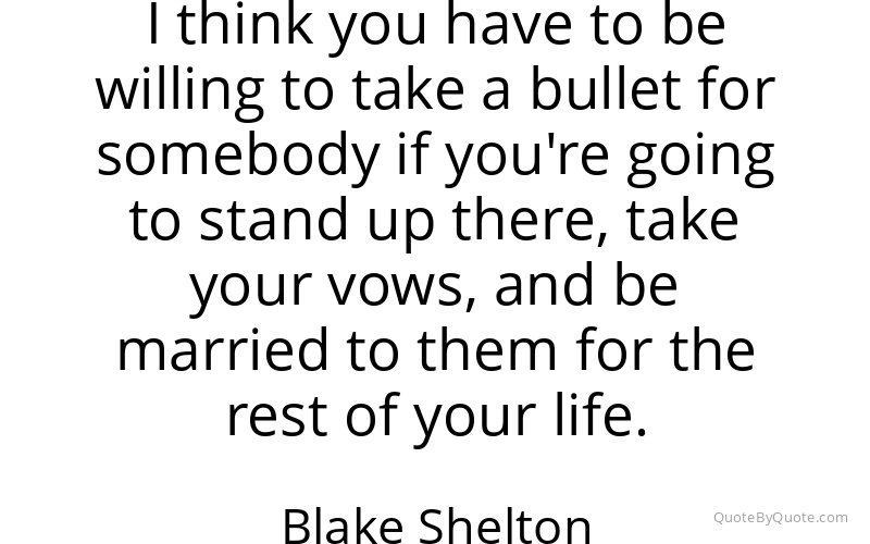 Preview image for this quote by Blake Shelton