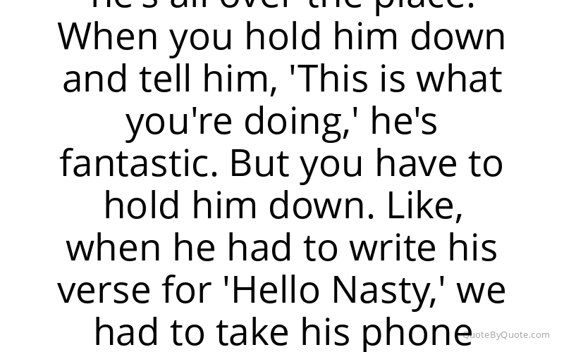 Preview image for this quote by Ad-Rock
