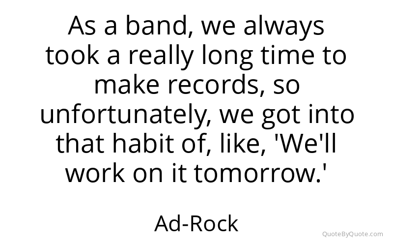 Preview image for this quote by Ad-Rock