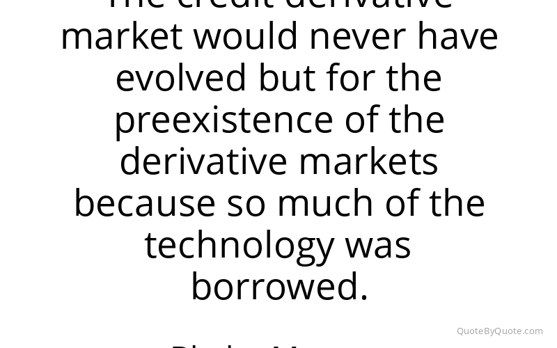 Preview image for this quote by Blythe Masters