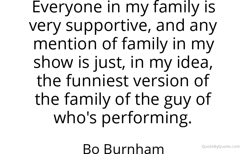 Preview image for this quote by Bo Burnham
