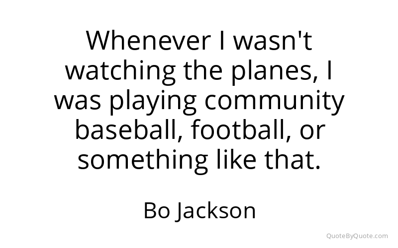 Preview image for this quote by Bo Jackson