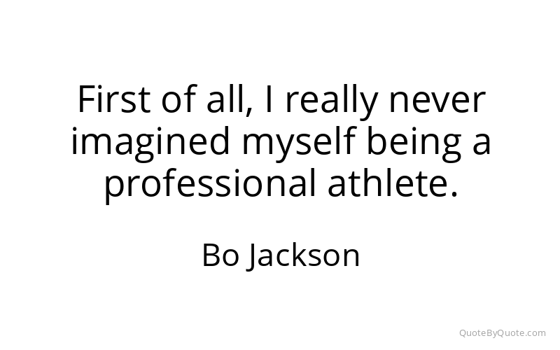 Preview image for this quote by Bo Jackson