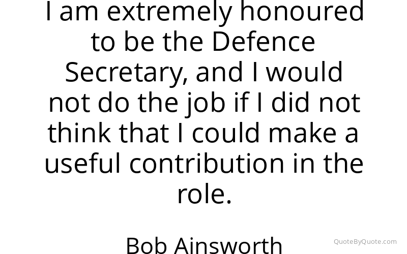 Preview image for this quote by Bob Ainsworth