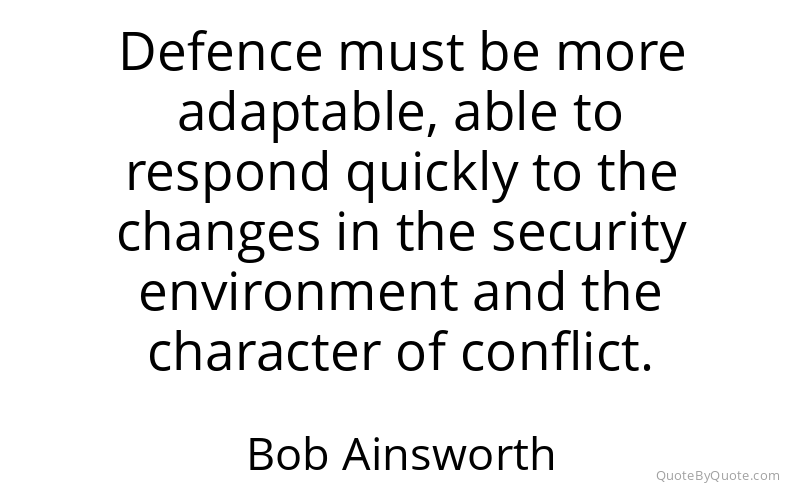 Preview image for this quote by Bob Ainsworth