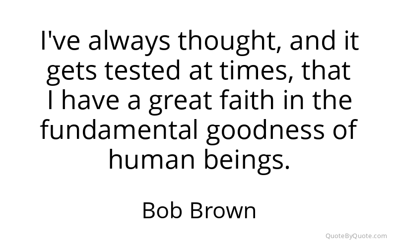 Preview image for this quote by Bob Brown