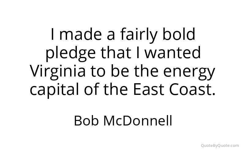 Preview image for this quote by Bob McDonnell