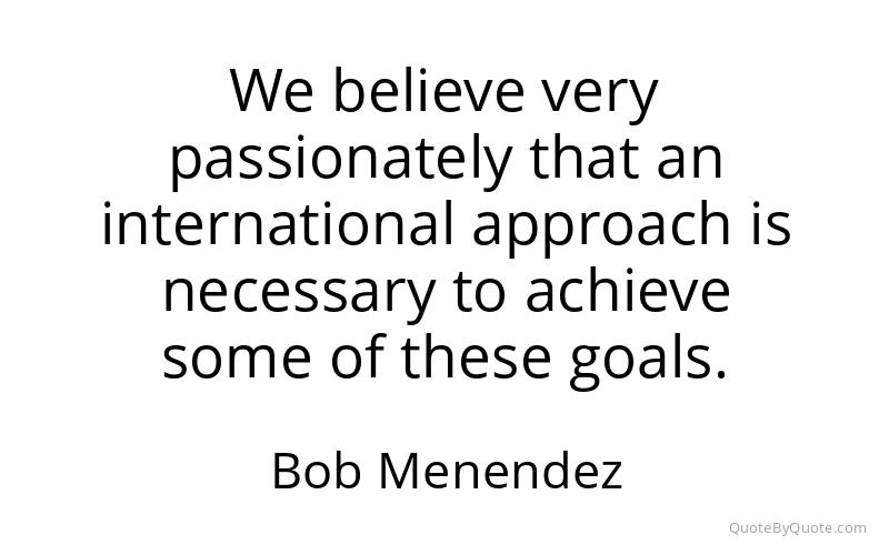 Preview image for this quote by Bob Menendez